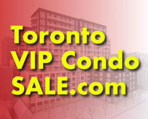 TorontoVIPCondoSale.com | Real Estate Deals for Investors