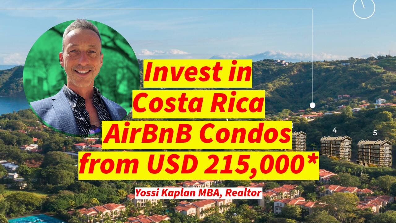 Invest in Costa RIca - Yossi Kaplan MBA Realtor